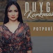 Duygu Korkmaz Potpori Mp3 Indir