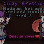 Madness But It S Yuri Vs Monika