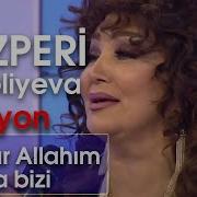 Nazperi Dosteliyeva Ne Olar Allahim Ayirma Bizi