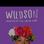 Wildson Feat Lakesha Nugent I Am Better Off