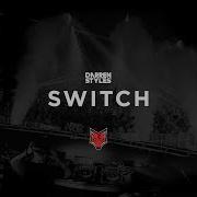 Darren Styles Switch Remix