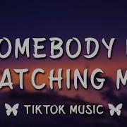 Somebody S Watching Me Tiktok