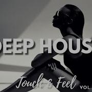 Gentleman Deep House Mix Touch Feel Vol 5