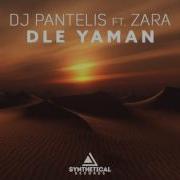 Dj Pantelis Feat Zara Dle Yaman Original Mix Mp4