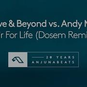 Above Beyond Vs Andy Moor Air For Life Dosem Remix