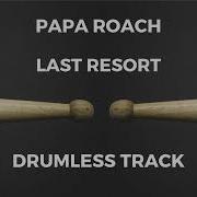 Papa Roach Drumless