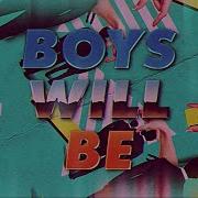 Boys Will Be Boys Dua Lipa