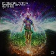 Imagine Mars Sacred Space Gms Remix