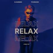 Thomiz Relax Original Mix