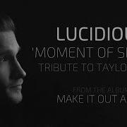 Lucidious Moment Of Silence Ft Josh Woods Tribute For Taylor