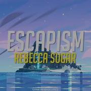 Escapism Full Version Lyric Sub Español Steven Universe