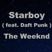 The Weekend Starboy Feat Daft Punk Karaoke Lyrics