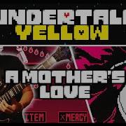 Мамина Любовь Undertale Yellow