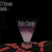 Don T Starve Ost Remade Ruins Danger