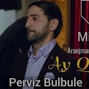 Perviz Bulbule Ay Qizim Yukle