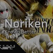 Dj Noriken Shoulda Known Better