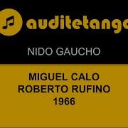 Nido Gaucho Miguel Calo Roberto Rufino 1966 Tango Cantato