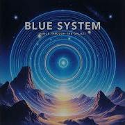 Style Blue System Dance Through The Galaxy