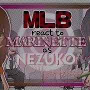 Mlb React To Marinette As Nezuko