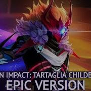 Genshin Impact Ost Tartaglia Childe Battle Theme Phase 3 Epic Version