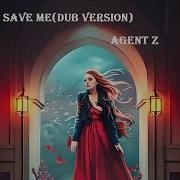 Hussein Arbabi Agent Z Mylea Save Me Dub Version Two Original Mixes