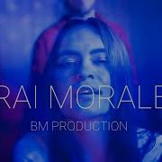 Bm Pro Rai Morale Official Music Video