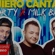 Quiero Cantar Dj Shorty X Milk Bar