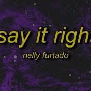 Say It Right Tik Tok Remix