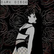 Dark Disco