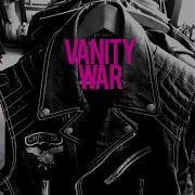 Vanity War Kerosene