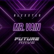 E R Culture Beat Mr Vain Blexxter Future Rave Bootleg E R Culture Beat Mr Vain Blexxter Future Rave Bootleg