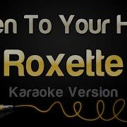 Roxette Listen To Your Heart Karaoke