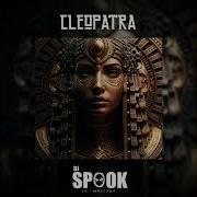 Dj Spook La Mascara Cleopatra Original Mix Guaracha 2024