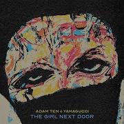 The Girl Next Door Original Mix Yamagucci Adam Ten