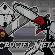 Fnf Crucify Metal But It S Taki Vs Chainsaw Man
