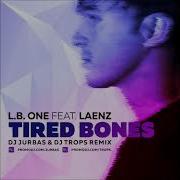 L B One Tired Bones Dj Jurbas Dj Trops