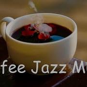 Coffee Jazz Music Chill Out Lounge Jazz Music Radio 24 7 Live Stream