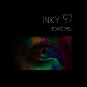 Inky X Drips Remix