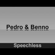 Pedro Benno Speechless