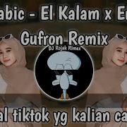 Dj Elkalam X Enta Eih Ghufron Rmx