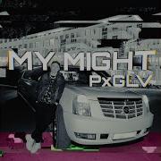 Pxglv My Might