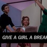 Give A Girl A Break 1953 Give A Girl A Break