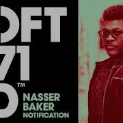 Nasser Baker Notification Extended Mix