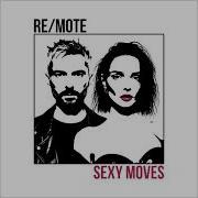 Re Mote Sexy Moves