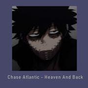 Chase Atlantic Heaven And Back Slowed