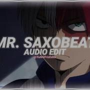 Mr Saxobeat Edit Audio