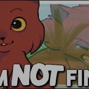 Im Not Fine Warriors Cats