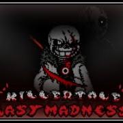 Killertale Last Madness Phase 2