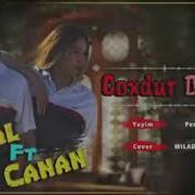 Tural Sedali Canan Coxdur Derdim