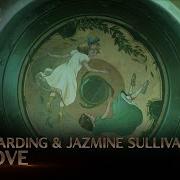 Our Love From The Series Arcane Legue Of Legends Curtis Harding Jazmine Sulli